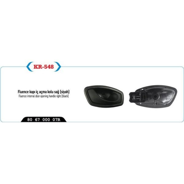 Kapı İç Açma Kolu Sağ ( Siyah ) Fluence - Clio Iv Renault Fluence KYP-KR-548 806700007R