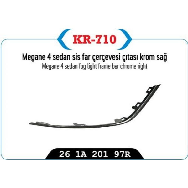 Sis Far Çerçevesi Çıtası Krom Sağ ( Sedan Model ) Megane Iv Renault Megane KYP-KR-710 261A20197R